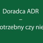 Informacja ws. doradcy do spraw bezpieczeństwa przewozu towarów niebezpiecznych - materiały zakaźne